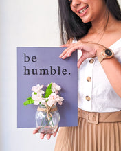 Load image into Gallery viewer, 'Be humble' wooden wall décor with mason jar