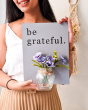 Load image into Gallery viewer, 'Be grateful' wooden wall décor with mason jar