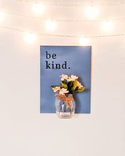 Load image into Gallery viewer, 'Be kind' wooden wall décor with mason jar