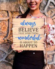 Load image into Gallery viewer, 'Always believe in yourself' wooden wall frame & hanging