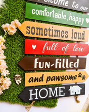 Load image into Gallery viewer, Welcome to our house handpainted wooden seven pallet board, Pawsome for dog lovers